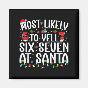 Íman Mais Propenso a Gritar Seis Sete Ao Papai Noel 67 
