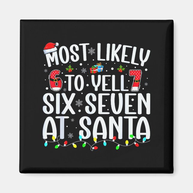 Íman Mais Propenso a Gritar Seis Sete Ao Papai Noel 67  (Frente)