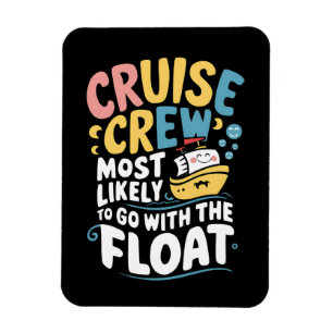 Íman Mais Propenso a Ir com o Float Cruise Crew