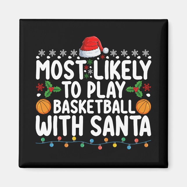 Íman Mais Propenso a Jogar Basquete com o Papai Noel Na (Frente)