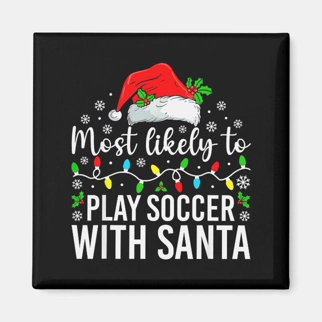 Íman Mais Propenso a Jogar Futebol com o Papai Noel Nat (Frente)