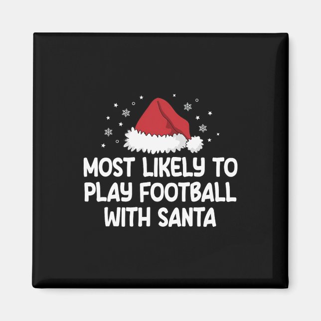 Íman Mais Propenso a Jogar Futebol com Papai Noel (Frente)