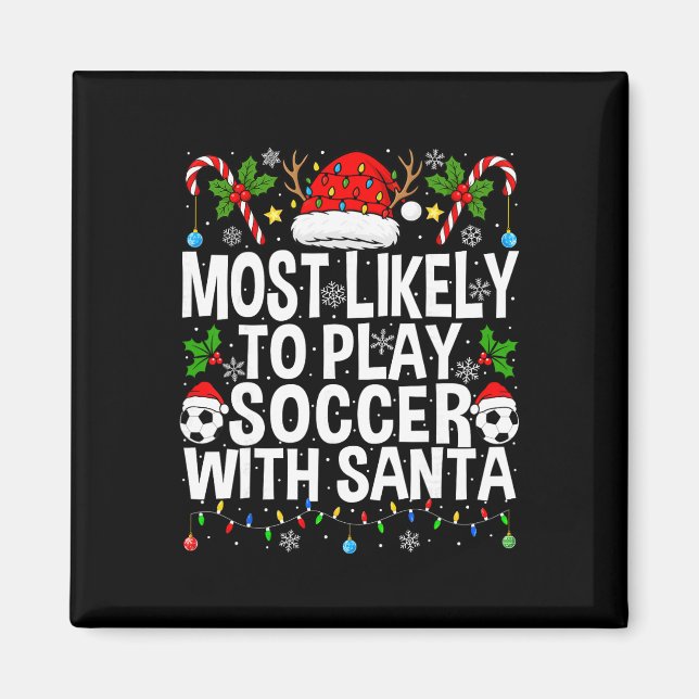 Íman Mais Propenso a Jogar Futebol com Papai Noel Engra (Frente)