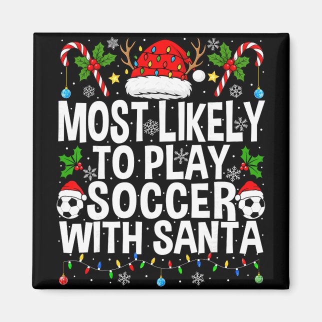 Íman Mais Propenso a Jogar Futebol com Papai Noel Engra (Frente)