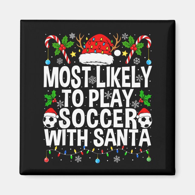 Íman Mais Propenso a Jogar Futebol com Papai Noel Engra (Frente)