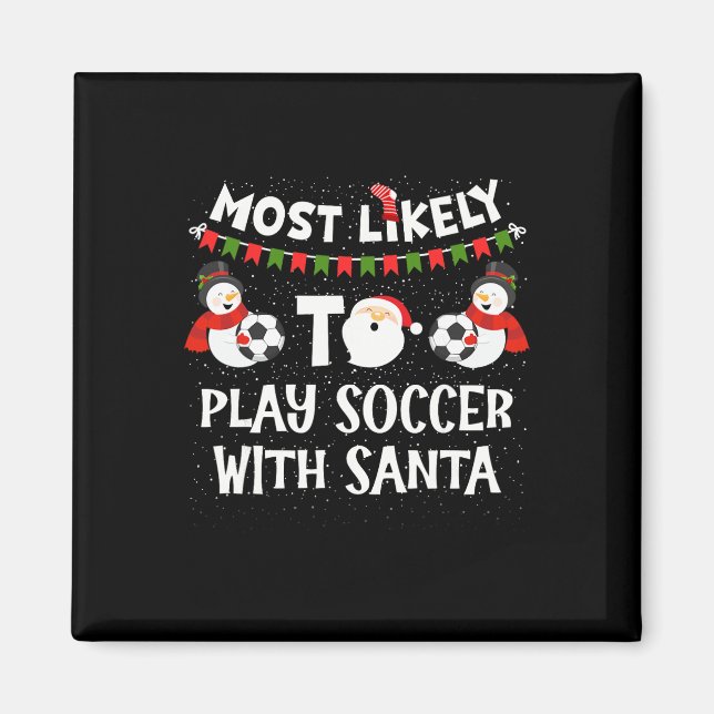 Íman Mais Propenso a Jogar Futebol com Papai Noel Famíl (Frente)