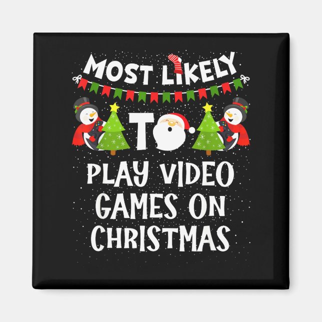 Íman Mais Propenso a Jogar Video Games Natal Divertido  (Frente)