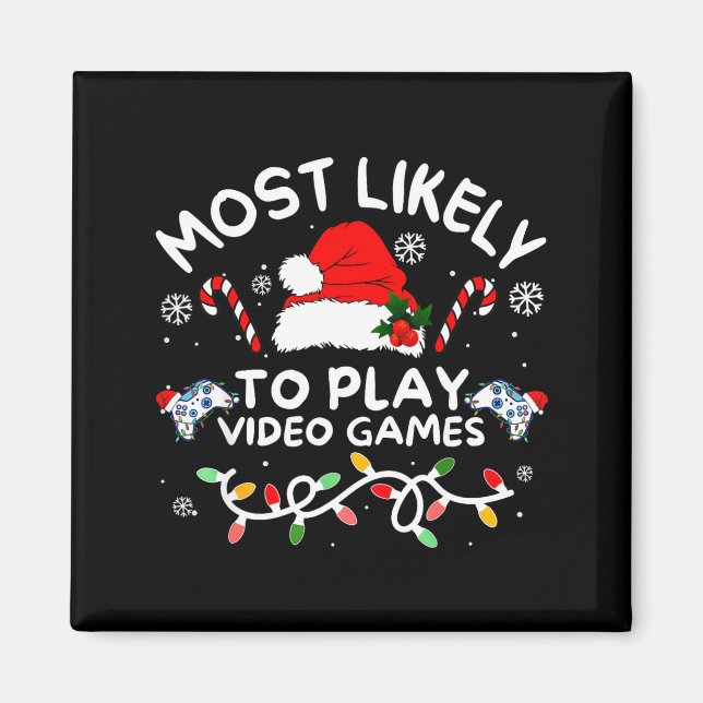 Íman Mais Propenso a Jogar Video Games Natal Gamer Famí (Frente)