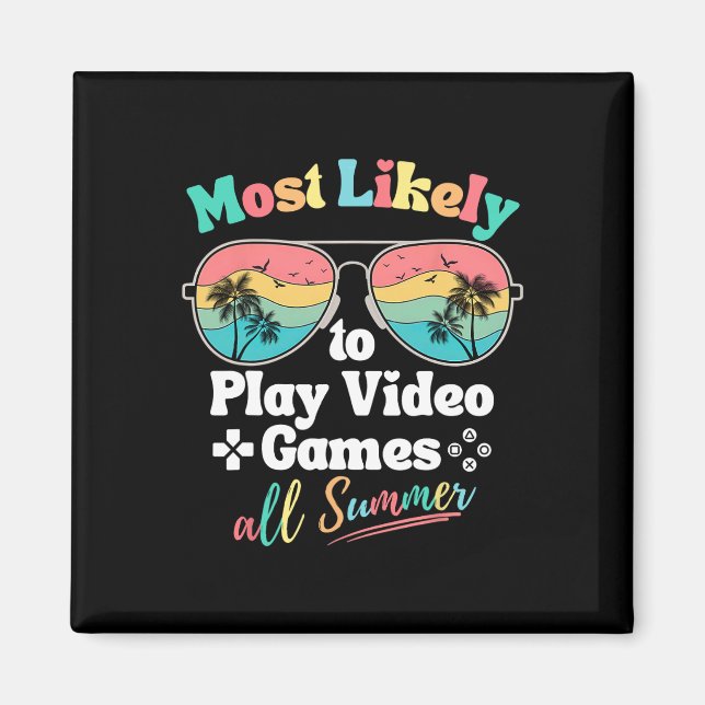 Íman Mais Propenso a Jogar Video Games Todo Verão Camis (Frente)