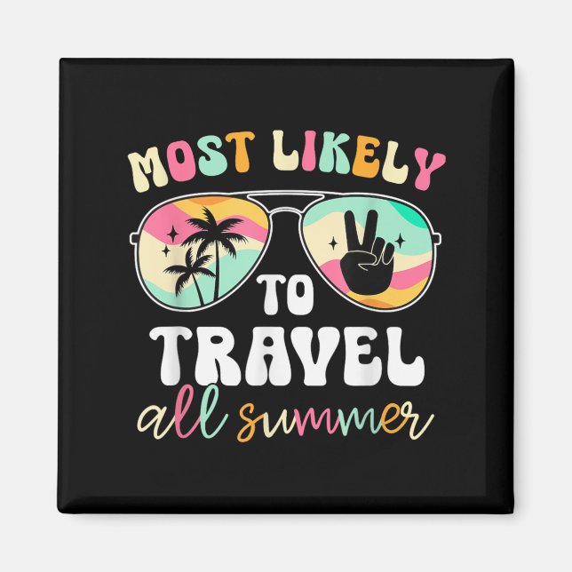 Íman Mais Propenso a Viajar Todo Verão Último Dia de (Frente)