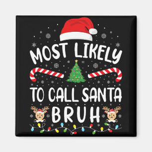 Íman Mais Provável Chamar Papai Noel Bruh Natal Família