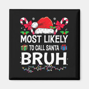 Íman Mais Provável Chamar Papai Noel Bruh Natal Família