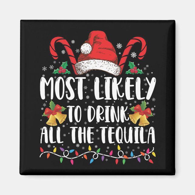 Íman Mais Provável De Beber Toda A Tequila Divertido Na (Frente)