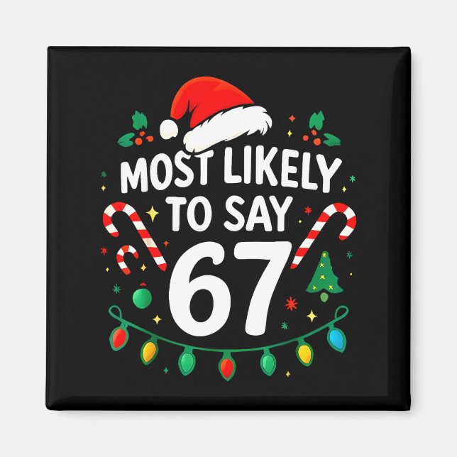Íman Mais Provável De Dizer 67 Meme Seis Sete Santa Nat (Frente)