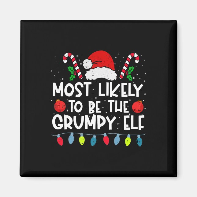 Íman Mais Provável de Ser o Grumpy Elf Family Crew Chri (Frente)