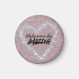 Íman Make every day Amazing Magnet