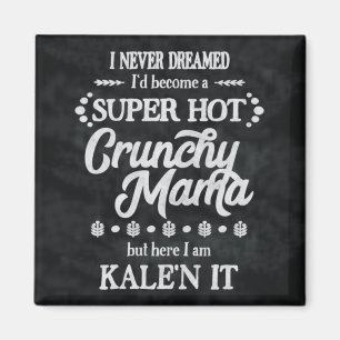 Íman Mama crocante Kale'n Chalaça Ímã