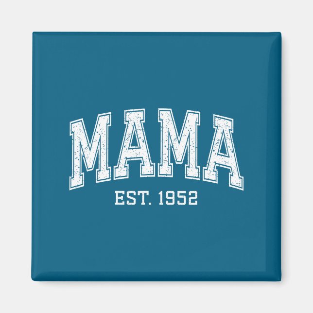 Íman Mama Est 1952 Mom D Mothers Day Ized  (Frente)