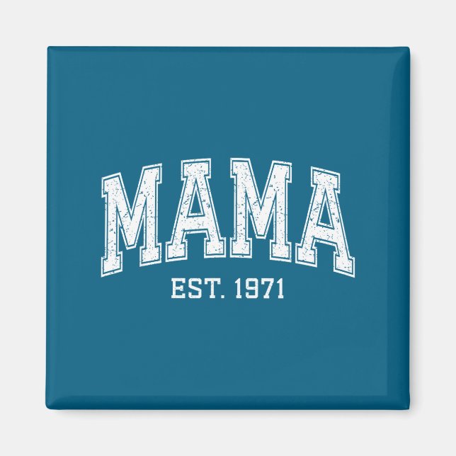 Íman Mama Est 1971 Mom D Mothers Day Ized  (Frente)