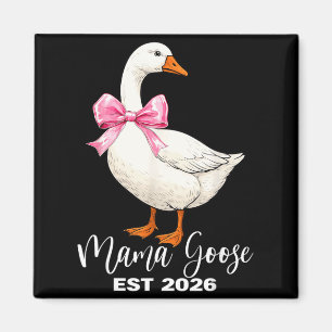 Íman Mama Goose Est 2026 Anúncio de Mãe e Bebê Dia das