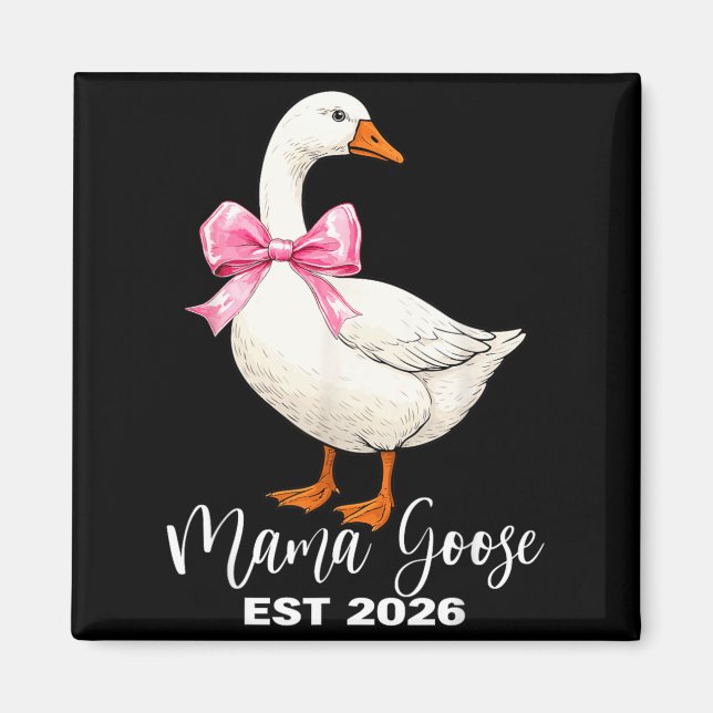 Íman Mama Goose Est 2026 Anúncio de Mãe e Bebê Dia das  (Frente)