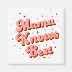 Íman Mama Sabe Melhor Letreiro Retrô Divertido Rosa Mar