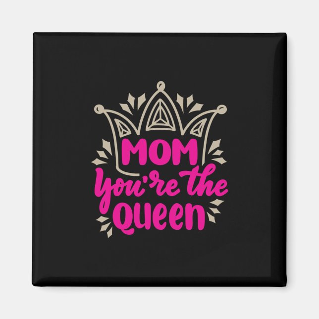 Íman Mamãe Art Mãe Você É A Rainha (Frente)