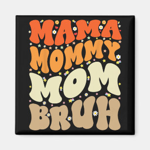 Íman Mamãe Mãe Bruh Dia de as mães Groovy Mãe Engraçada
