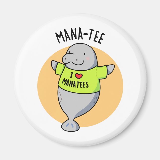 Íman Manatee Funny Animal Pun (Frente)