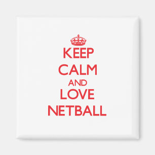 Íman Mantenha a calma e ame o Netball
