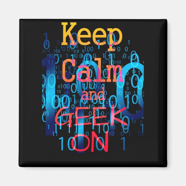 Íman Mantenha a Calma e Continue Geek em Código Binário (Frente)