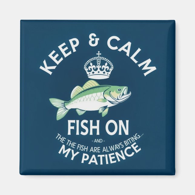 Íman Mantenha a Calma e Continue Pescando (Frente)