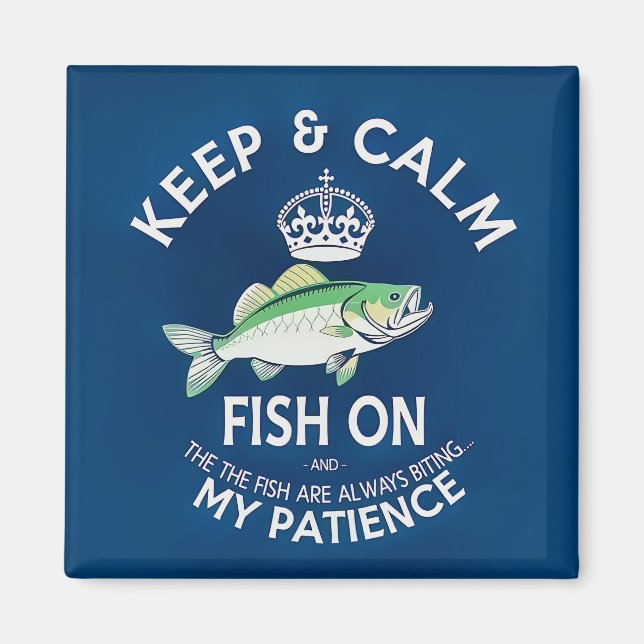 Íman Mantenha a Calma e Continue Pescando (Frente)