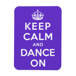 Íman Mantenha a calma e dance sobre