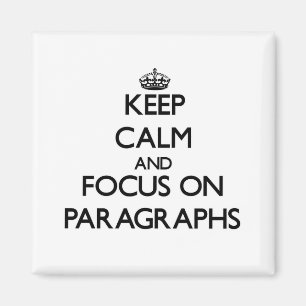 Íman Mantenha a calma e o foco em parágrafos
