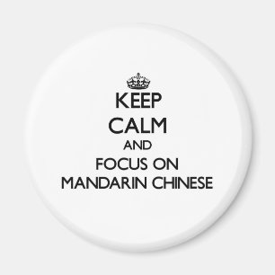 Íman Mantenha a calma e o foco no chinês de mandarino