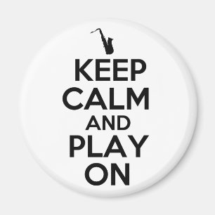 Íman Mantenha a calma e o jogo em (o saxofone)