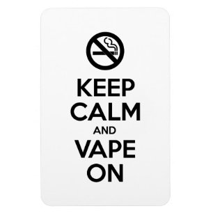 Íman Mantenha a calma e o Vape no auto do ~ inspirador