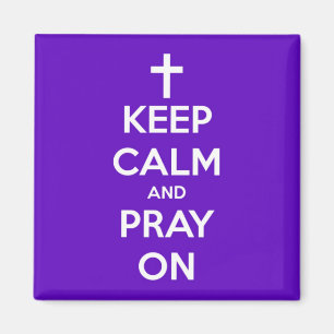Íman Mantenha a calma e Pray no ímã quadrado roxo