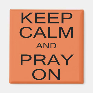Íman Mantenha a calma e Pray no quadrado o ímã de 2