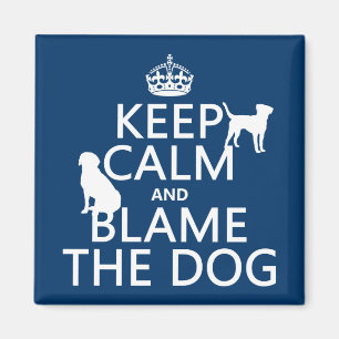 Íman Mantenha a calma e responsabilize o cão - todas a