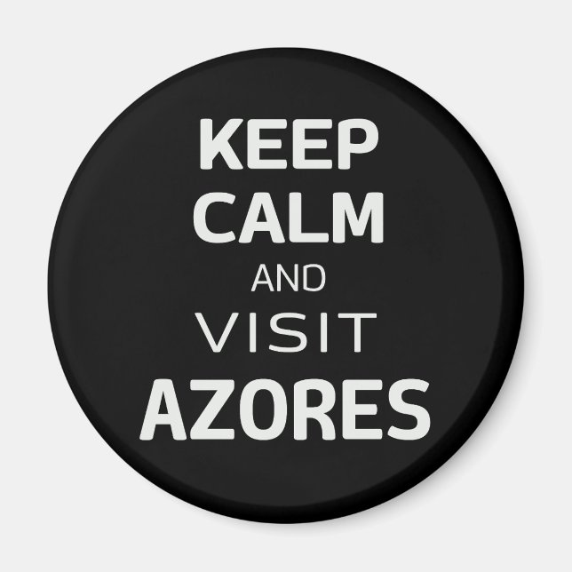 Íman Mantenha a calma e visite os Açores (Frente)
