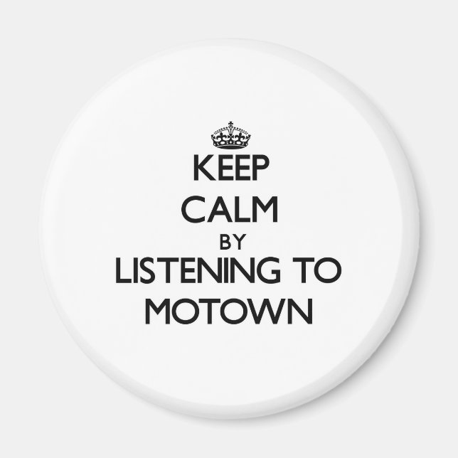 Íman Mantenha a calma ouvindo MOTOWN (Frente)
