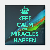 MANTENHA ACONTECER A CALM COZ MIRACLES