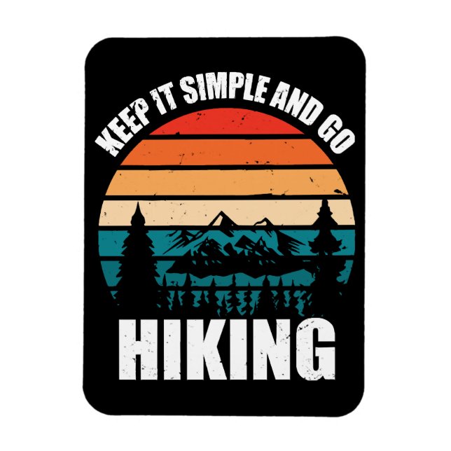 Íman Mantenha As Coisas Simples E Vá Hiking (Vertical)