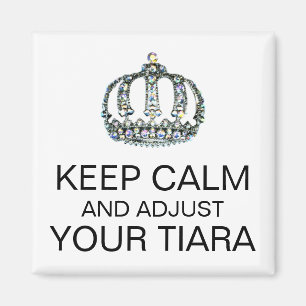 ÍMAN MANTENHA CALMA E AJUSTE O SEU TIARA MAGNET