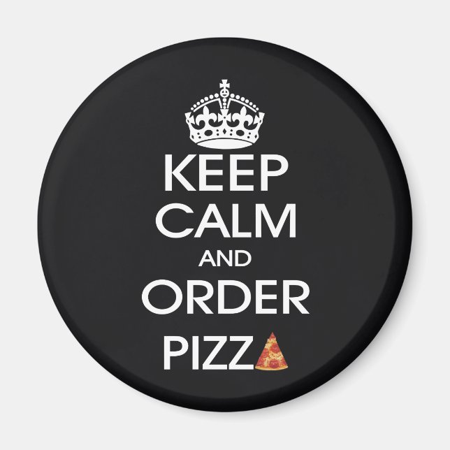 Íman Mantenha Calma E Faça O Pedido De Pizza (Frente)