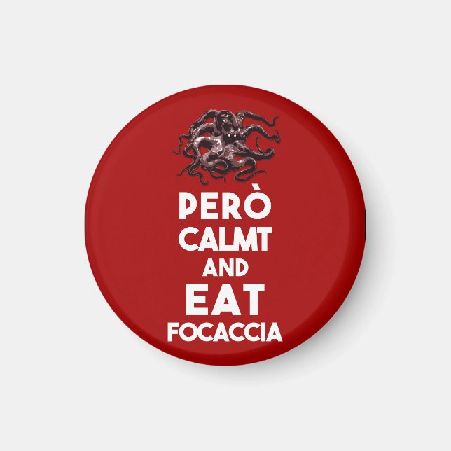 Íman Mantenha calma, focaccia. (Frente)