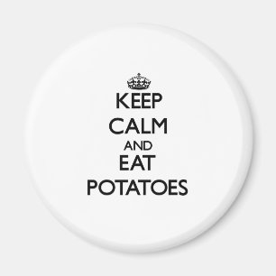 Íman Mantenha calmo e coma batatas