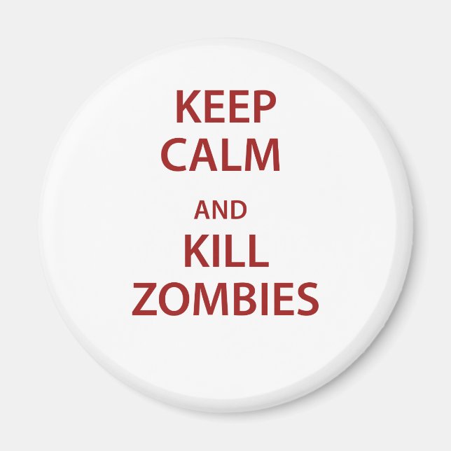 Íman Mantenha os Zombies Matares e Calmos! (Frente)